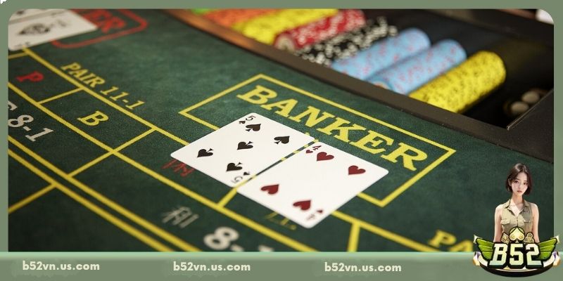 Luật chơi cực dễ cho Baccarat tại B52