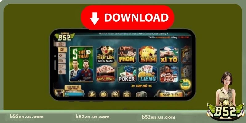 Một số điều quan trọng khi tải và sử dụng app B52