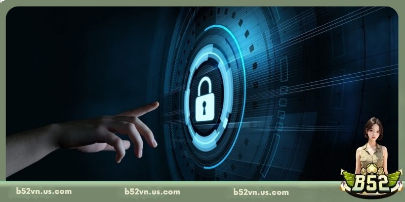 Quyền lợi và trách nhiệm của người dùng về bảo mật thông tin tại B52